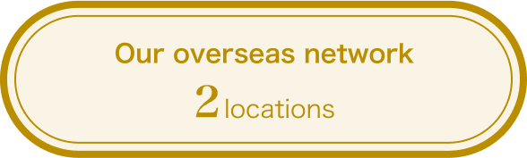 Our overseas network 2 locations